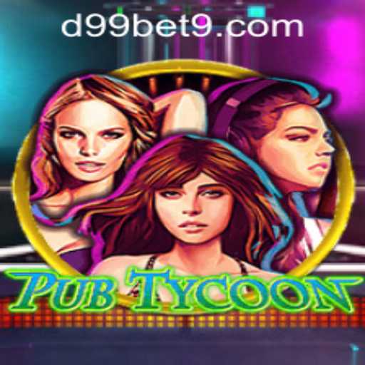 PubTycoon and the Intriguing Integration of d99bet PH Login